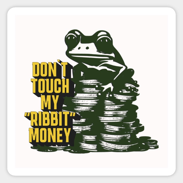 Don't Touch my Ribbit Money Sticker by Quirk Prints